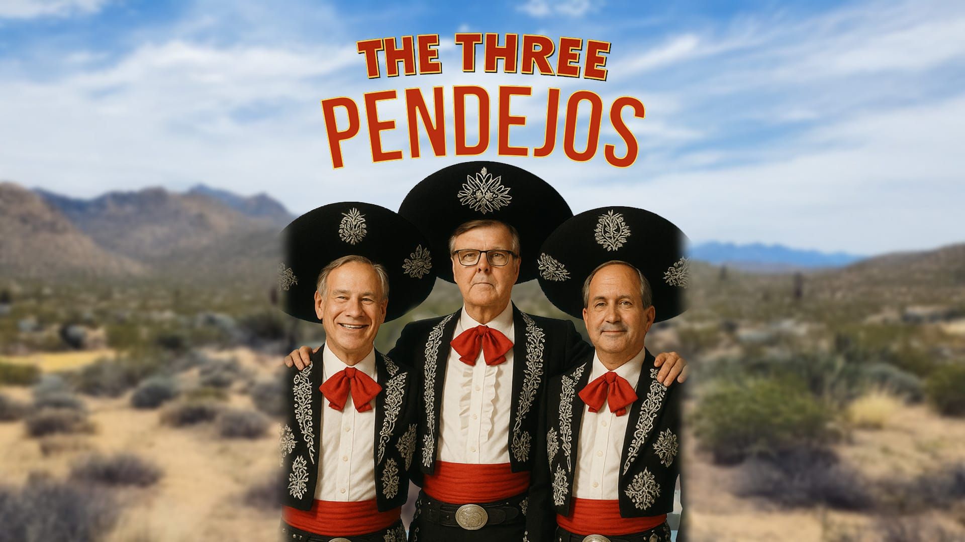 The Three Pendejos!