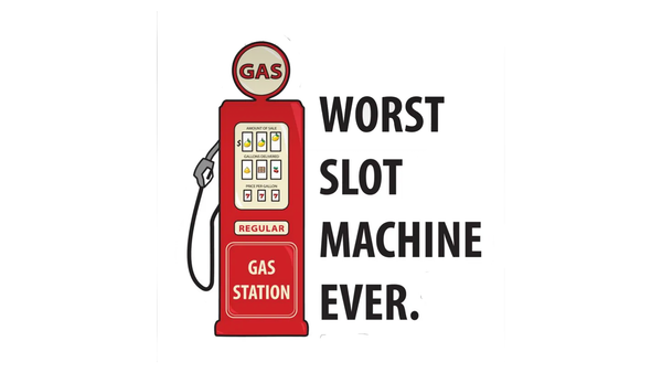 Fill 'Er up! No, Wait...