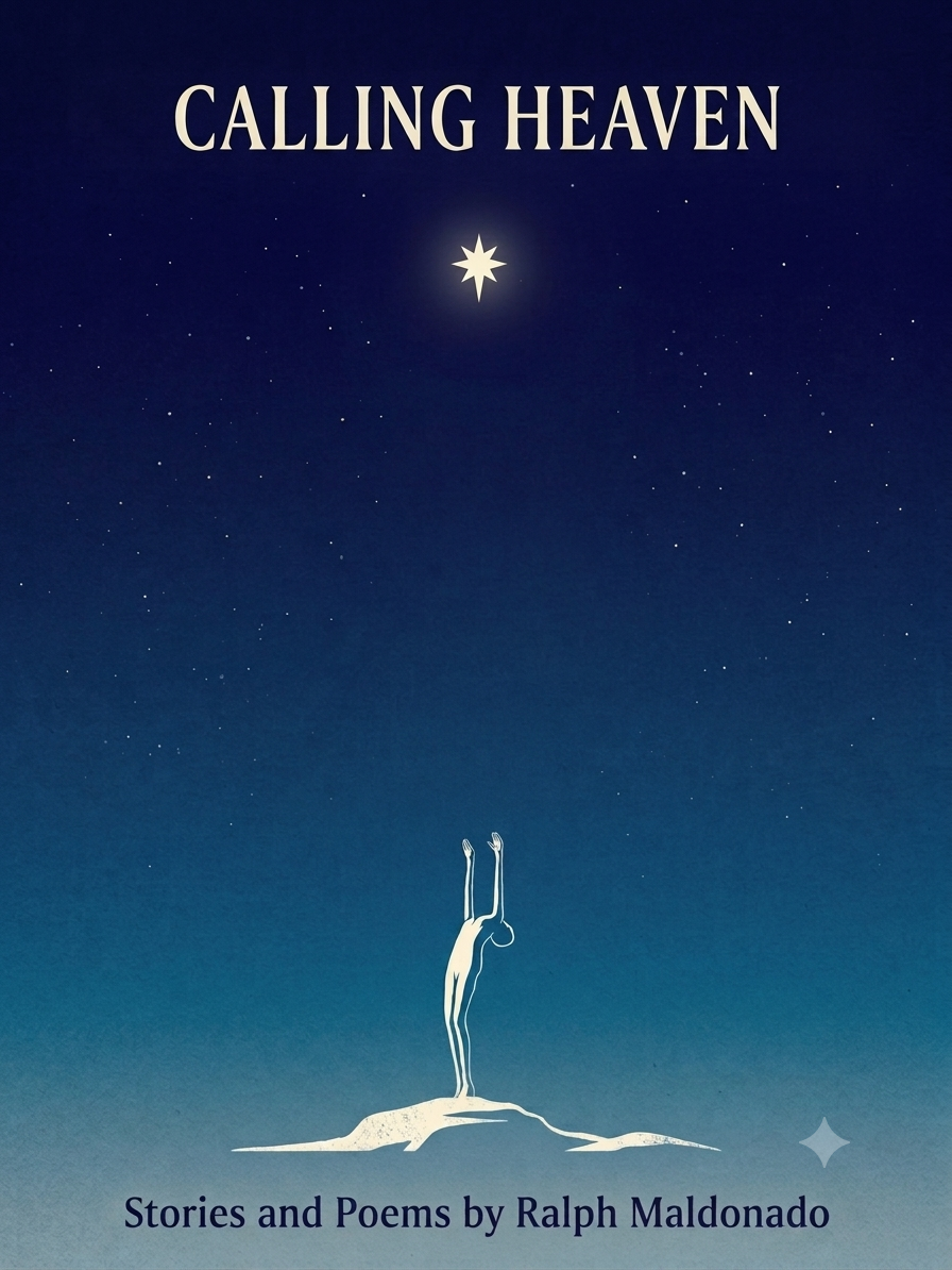 Calling Heaven by Ralph Maldonado