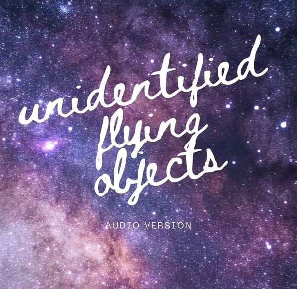 Audio Version of Unidentified Flying Objects
