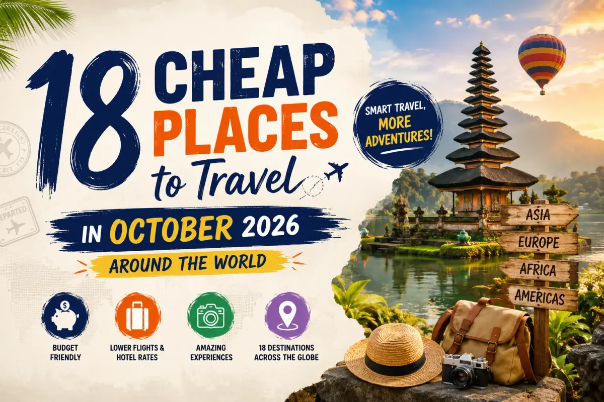 18 Cheap Places to Travel in October 2026 Around the World