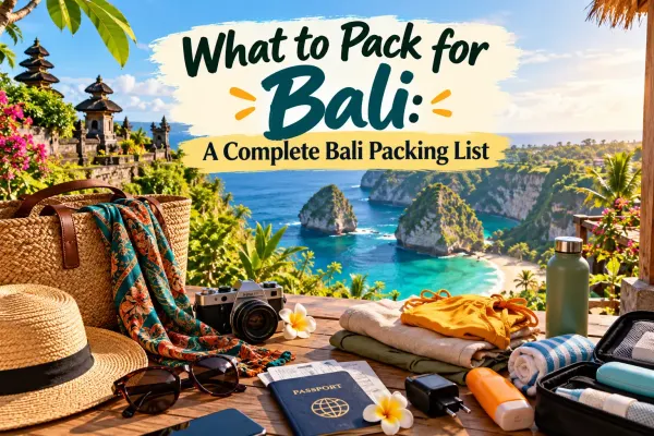 What to Pack for Bali