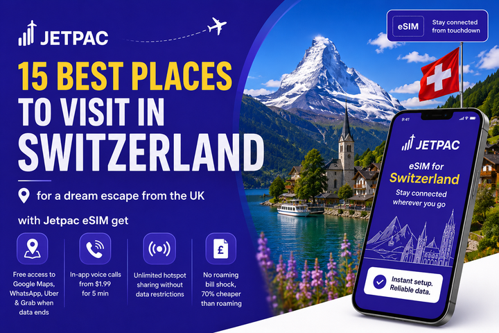 15 Best Places to Visit in Swiss from UK