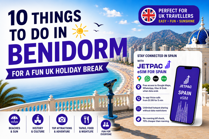 10 Best Things to Do in Benidorm for a Fun UK Holiday Break