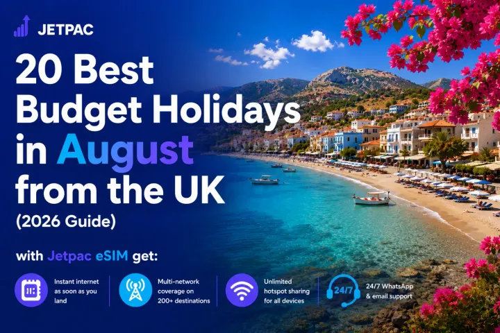 20 Best Budget Holidays in August from the UK (2026 Guide)
