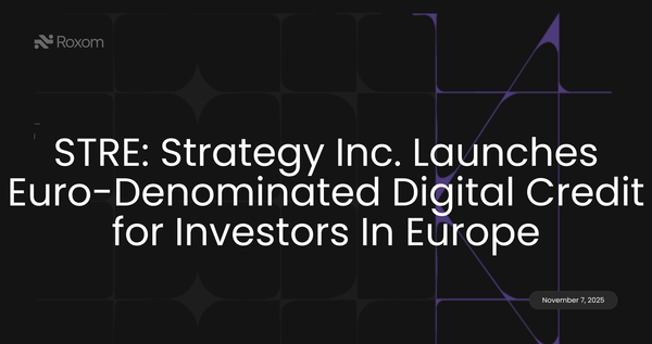 STRE: Strategy Inc. Launches Euro-Denominated Digital Credit for Investors In Europe