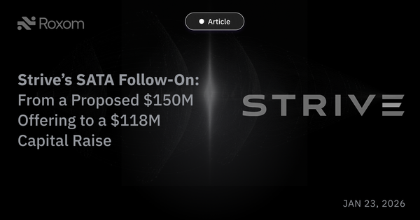 Strive’s SATA Follow-On: From a Proposed $150M Offering to a $118M Capital Raise