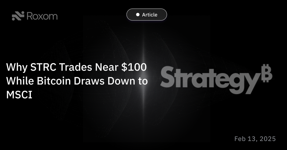 Why STRC Trades Near $100 While Bitcoin Draws Down