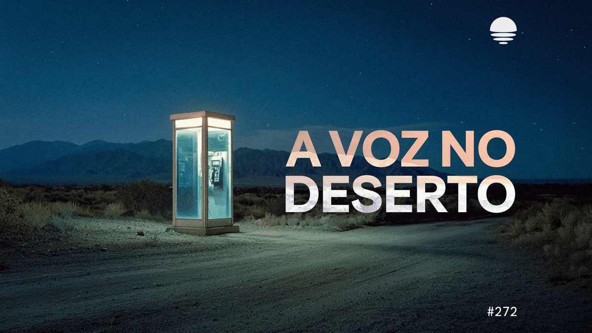 Pacific News #272: A Voz no Deserto