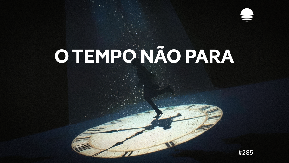 Pacific News #285: O Tempo Não Para