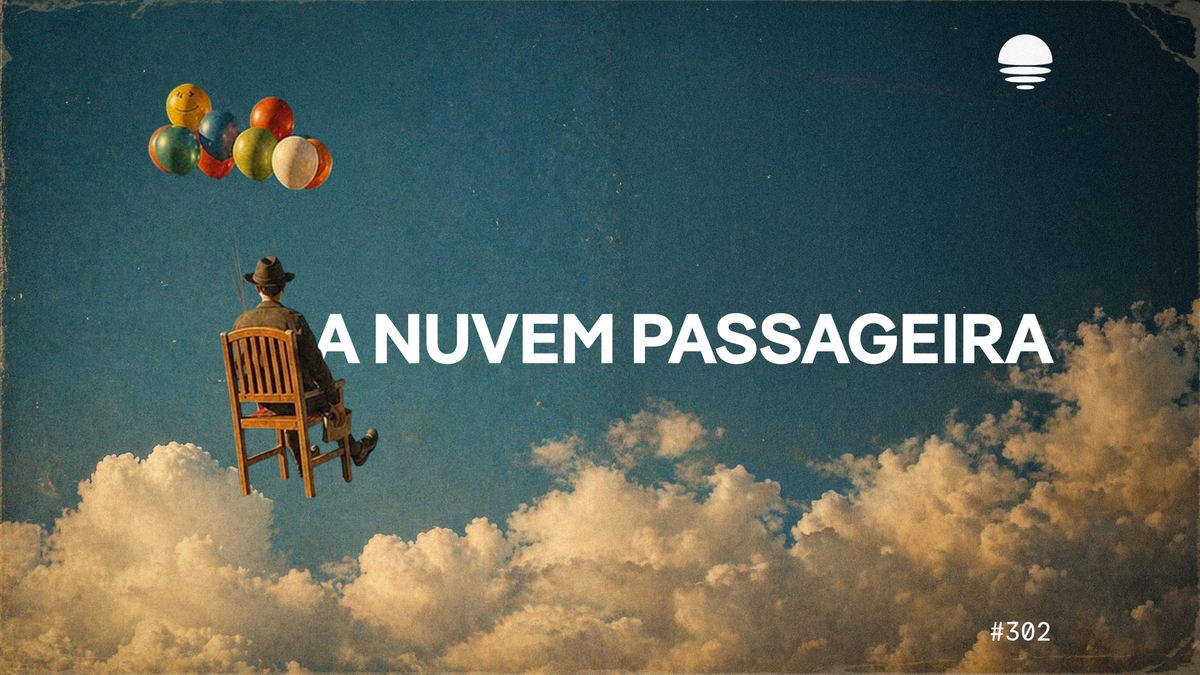 Pacific News #302: A Nuvem Passageira