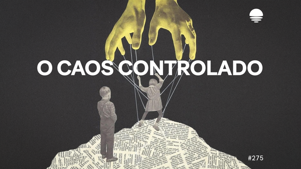 Pacific News #275: O Caos Controlado