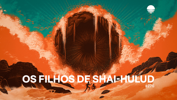 Pacific News #276: Os filhos de Shai-Hulud