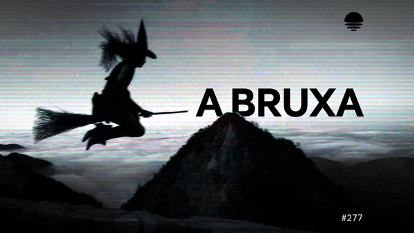 Pacific News #277: A Bruxa
