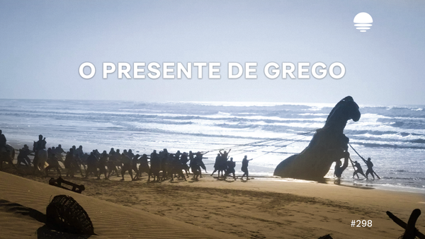 Pacific News #298: O Presente de Grego
