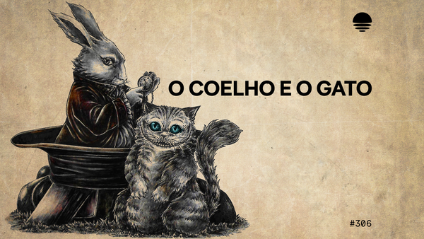 Pacific News #306: O Coelho e o Gato