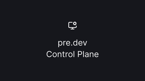 The pre.dev control plane