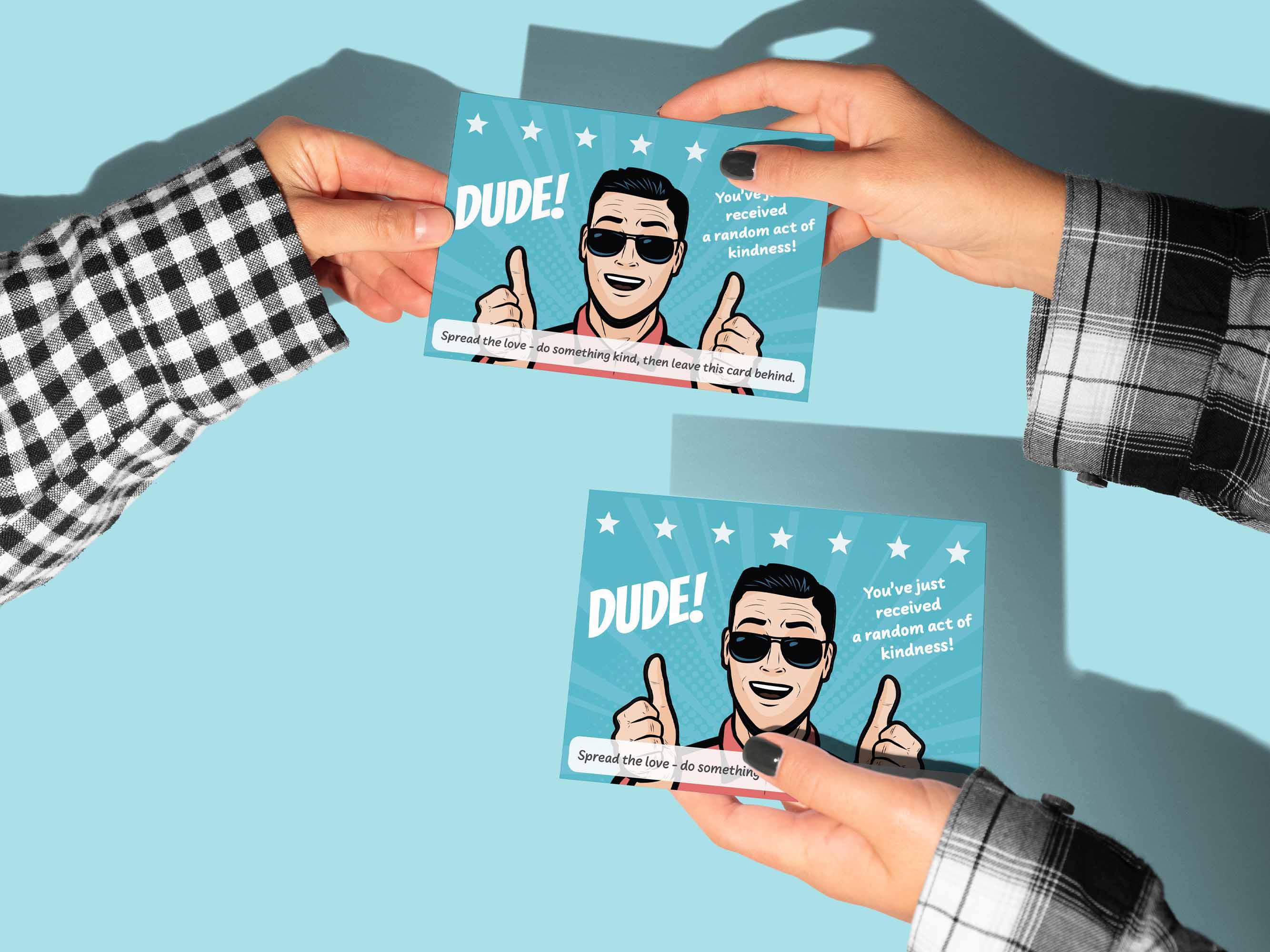 You've just recieved a random act of kindness. Spread the love. Do something kind then leave this card behind. 