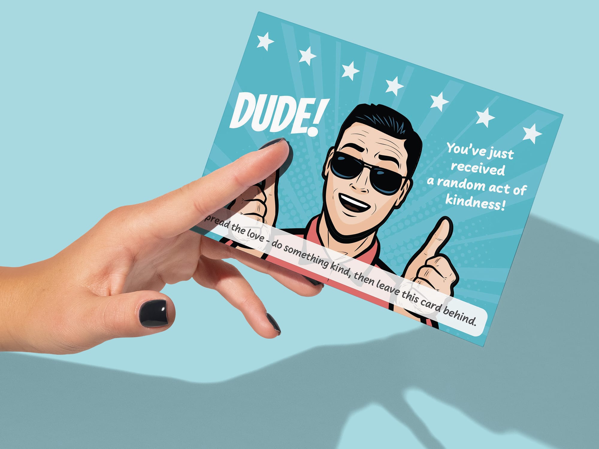 You've just recieved a random act of kindness. Spread the love. Do something kind then leave this card behind. 