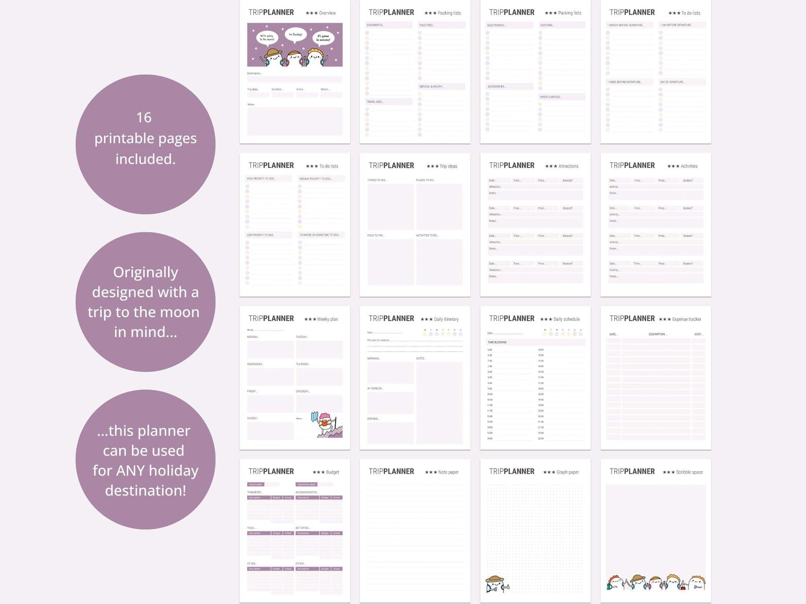 16 printable PDF pages included. Originally designed with a trip to the moon in mind...this planner can be used for ANY holiday destination!