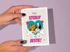 Printable fun cute sweet friendship card for best friends with quote, "you're totally my bestie!"