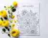 Mental health coloring sheet with positive affirmation, I am loved.