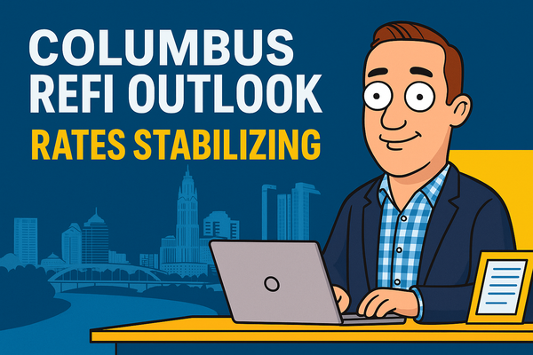 Columbus Refi Alert: Rates Are Stabilizing—Here’s Why Waiting Won’t Help You
