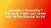 „Avengers: Doomsday“: Der erste Trailer zum neuen Marvel-Blockbuster ist da!