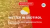 Südtirol-Wetter vom 09.09. bis 13.09.2026: Erst Kaltfront, dann spätsommerliches Traumwetter