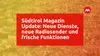 Südtirol Magazin Update: Neue Dienste, neue Radiosender und frische Funktionen