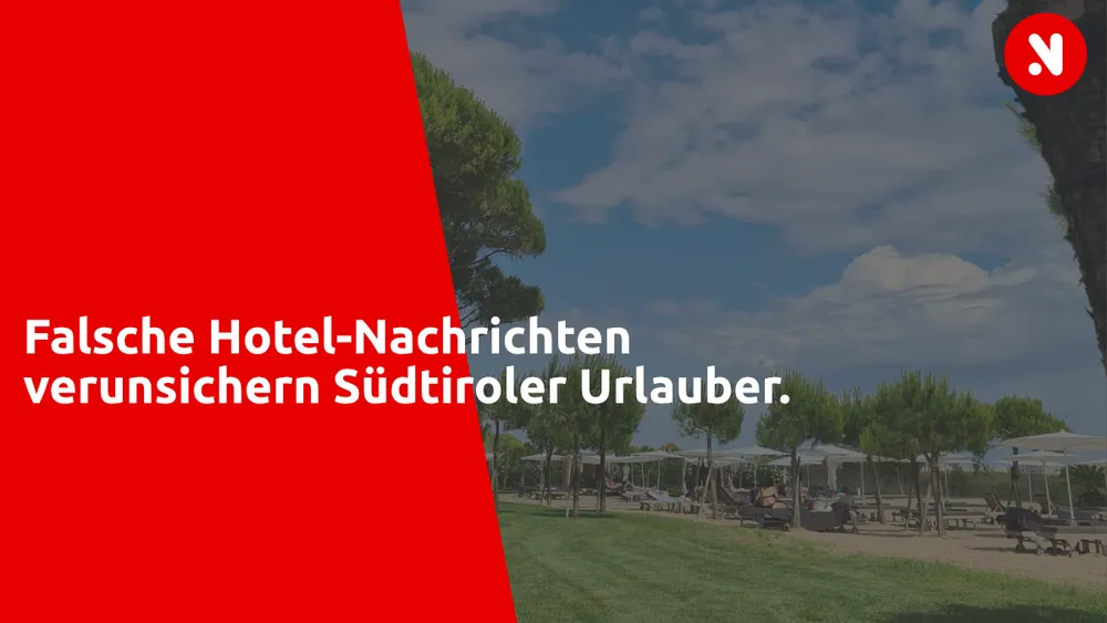 Falsche Hotel-Nachrichten verunsichern Südtiroler Urlauber