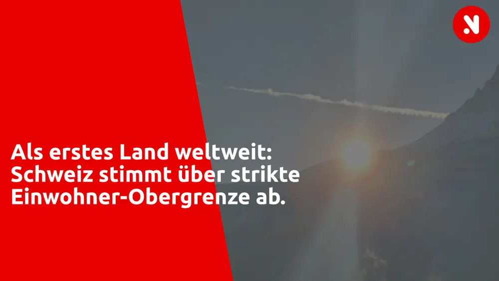 Als erstes Land weltweit: Schweiz stimmt über strikte Einwohner-Obergrenze ab (mit Video)