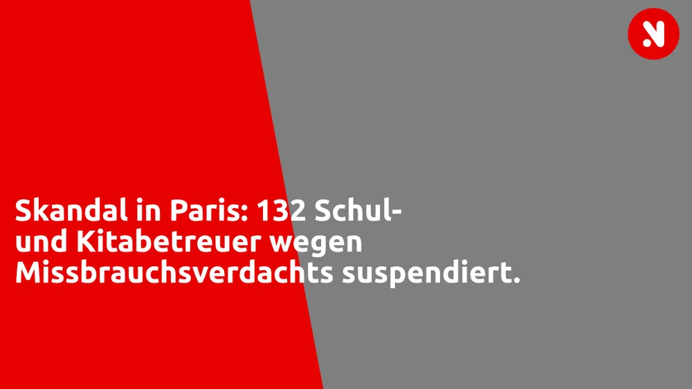 Skandal in Paris: 132 Schul- und Kitabetreuer wegen Missbrauchsverdachts suspendiert