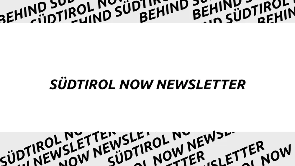 Der SÜDTIROL NOW Newsletter direkt und kostenlos.