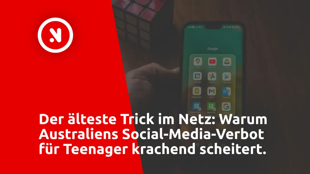 Der älteste Trick im Netz: Warum Australiens Social-Media-Verbot für Teenager krachend scheitert