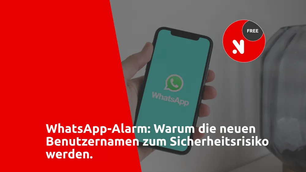 WhatsApp-Alarm: Warum die neuen Benutzernamen zum Sicherheitsrisiko werden