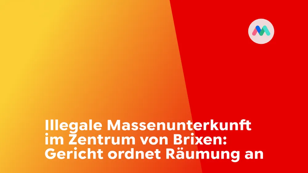 Illegale Massenunterkunft im Zentrum von Brixen: Gericht ordnet Räumung an