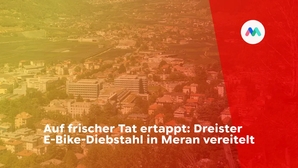 Auf frischer Tat ertappt: Dreister E-Bike-Diebstahl in Meran vereitelt