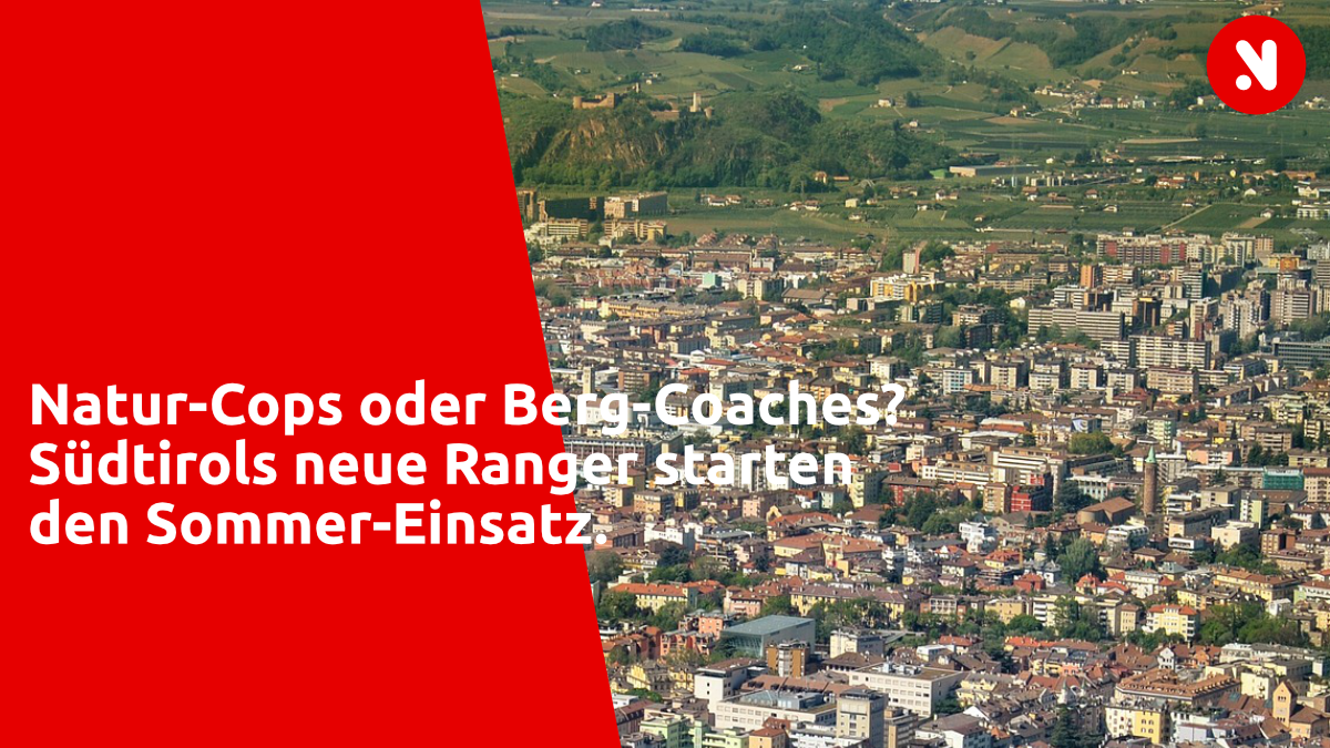Natur-Cops oder Berg-Coaches? Südtirols neue Ranger starten den Sommer-Einsatz