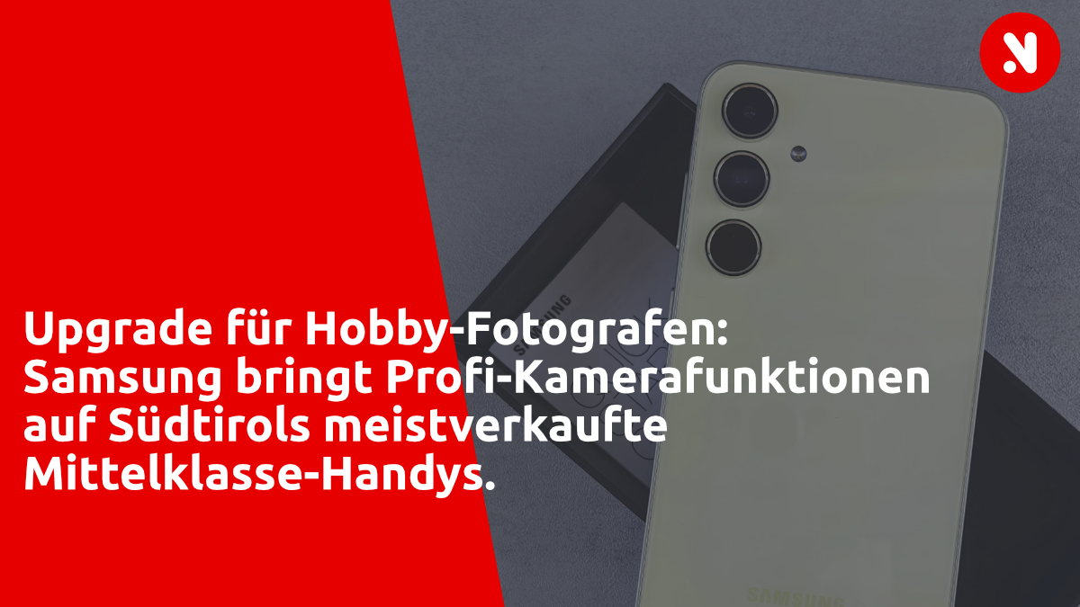 Upgrade für Hobby-Fotografen: Samsung bringt Profi-Kamerafunktionen auf Südtirols meistverkaufte Mittelklasse-Handys