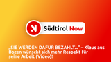 Südtirol:  „SIE WERDEN DAFÜR BEZAHLT...“ – Klaus aus Bozen wünscht sich mehr Respekt für seine Arbeit (Video)!