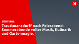 Trauttmansdorff nach Feierabend: Sommerabende voller Musik, Kulinarik und Gartenmagie