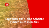 Tagebuch #4: Kleine Schritte führen auch zum Ziel