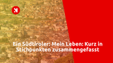Ein Südtiroler: Mein Leben: Kurz in Stichpunkten zusammengefasst