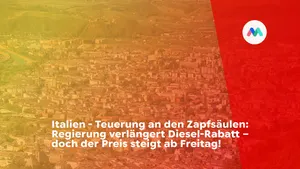 Italien - Teuerung an den Zapfsäulen: Regierung verlängert Diesel-Rabatt – doch der Preis steigt ab Freitag!
