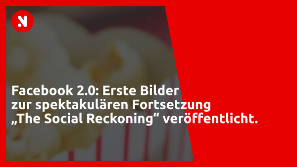 Facebook 2.0: Erste Bilder zur spektakulären Fortsetzung „The Social Reckoning“ veröffentlicht