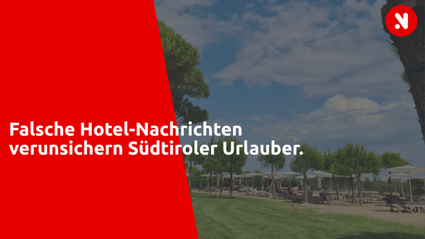 Falsche Hotel-Nachrichten verunsichern Südtiroler Urlauber