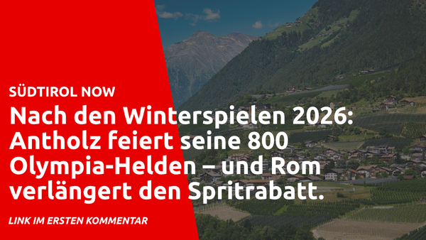 SN-News: Nach den Winterspielen 2026: Antholz feiert seine 800 Olympia-Helden – und Rom verlängert den Spritrabatt