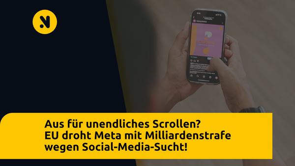 [ MIT VIDEO] Aus für unendliches Scrollen? EU droht Meta mit Milliardenstrafe wegen Social-Media-Sucht!