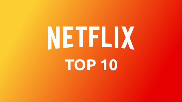 Netflix Top 10: Diese Serien und Filme sind jetzt in den Charts
